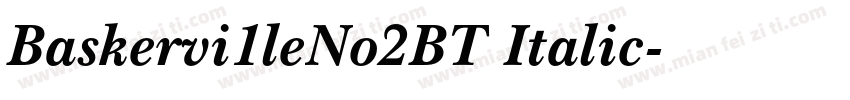 Baskervi1leNo2BT Italic字体转换